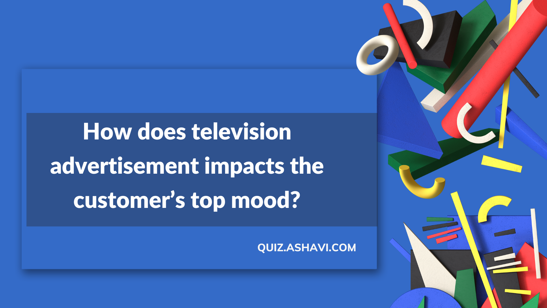How does television advertisement impacts the customer’s top mood?